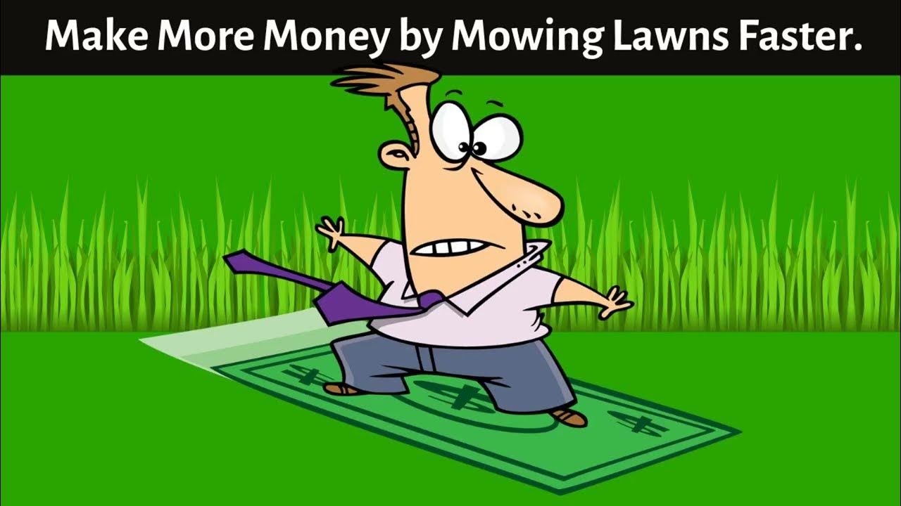 Video thumbnail for Easy Ways to Make More Money by Mowing Lawns Faster