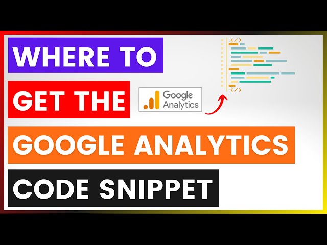 Video thumbnail for Where To Get The Google Analytics Code Snippet? [in 2025]