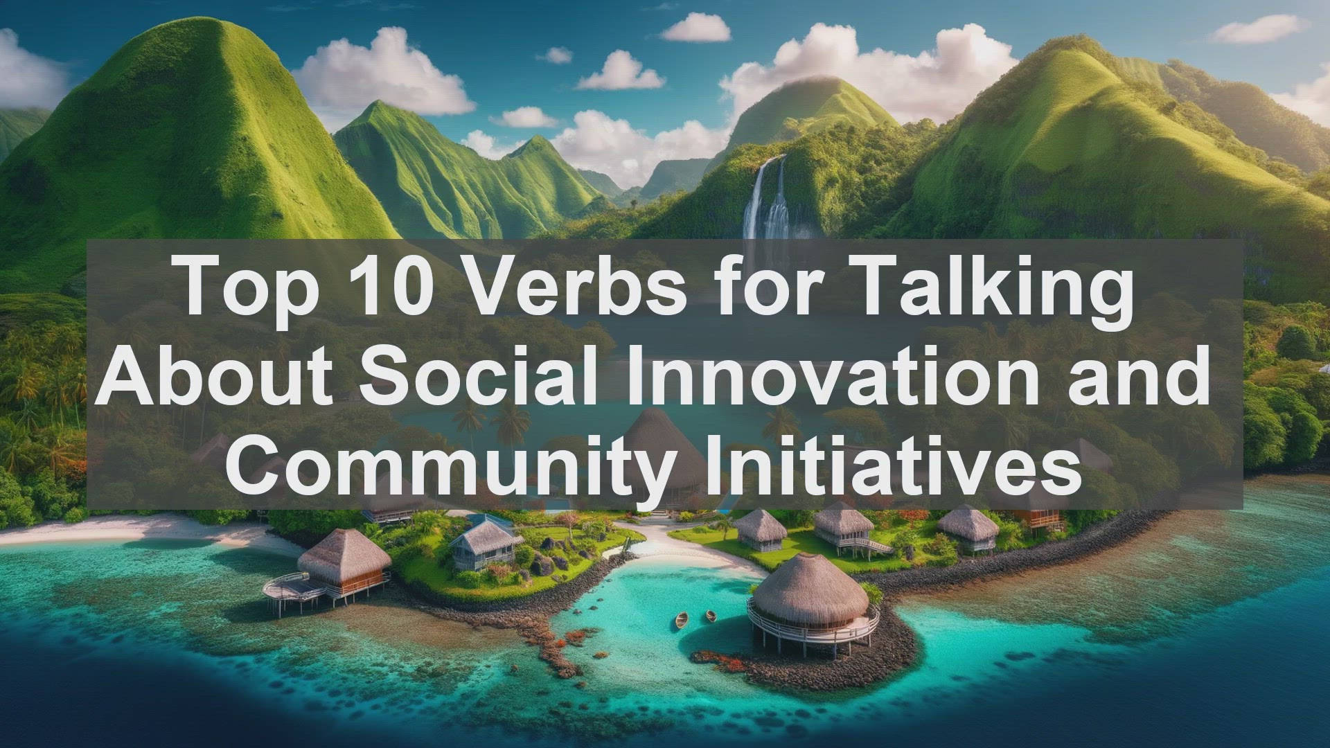 'Video thumbnail for Top 10 Verbs for Talking About Social Innovation and Community Initiatives'