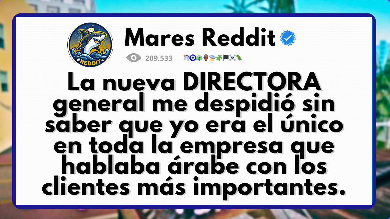 Video thumbnail for La nueva directora general me despidió sin saber que yo era el único