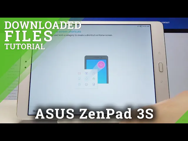 Video thumbnail for How to Find Downloaded Files in ASUS Zenpad 3s – Downloading File