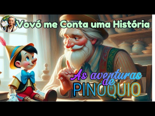 Video thumbnail for O Fascinante Conto de Pinóquio e Suas Aventuras