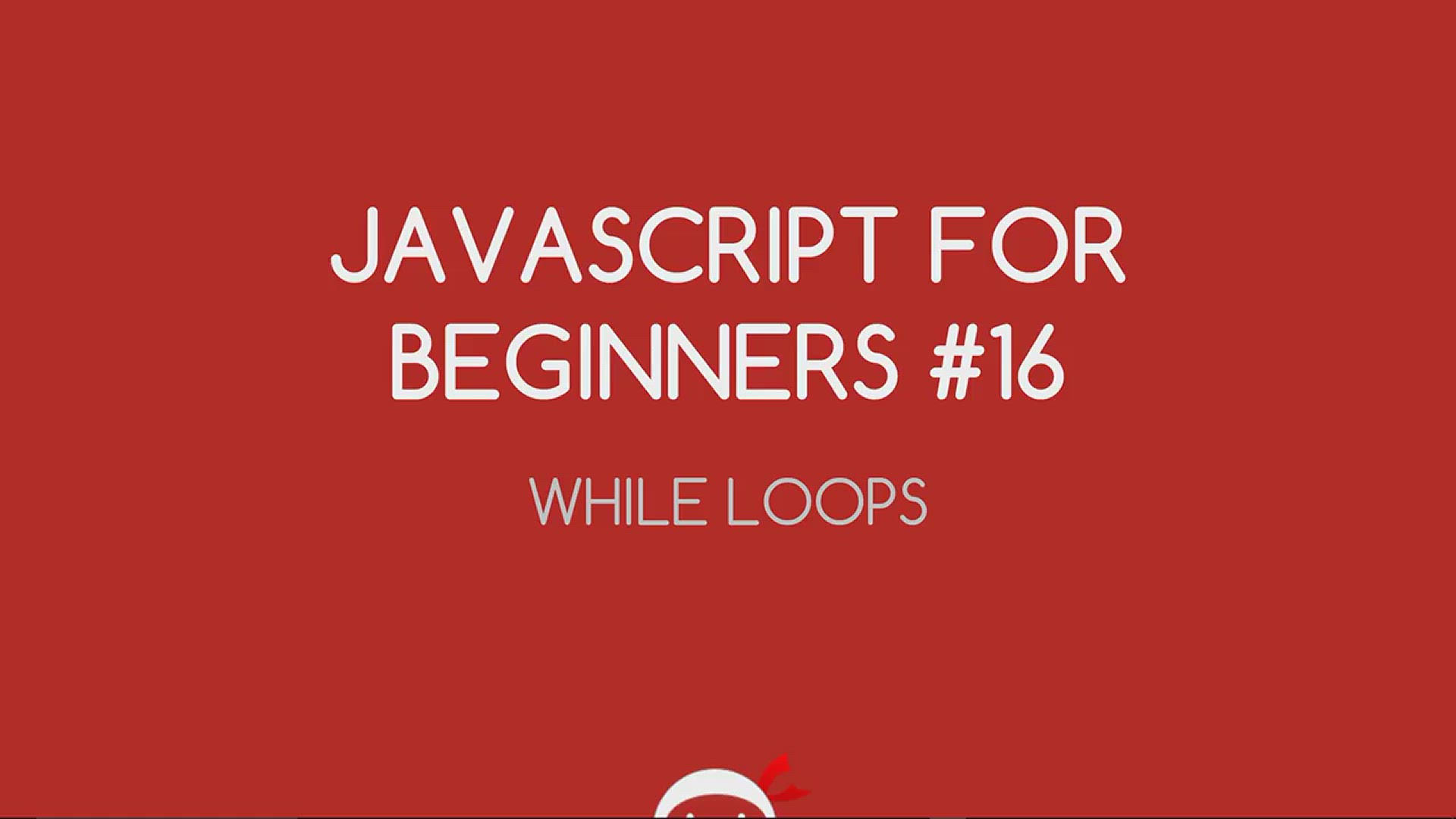 'Video thumbnail for JavaScript Tutorial For Beginners #16 - While Loops'