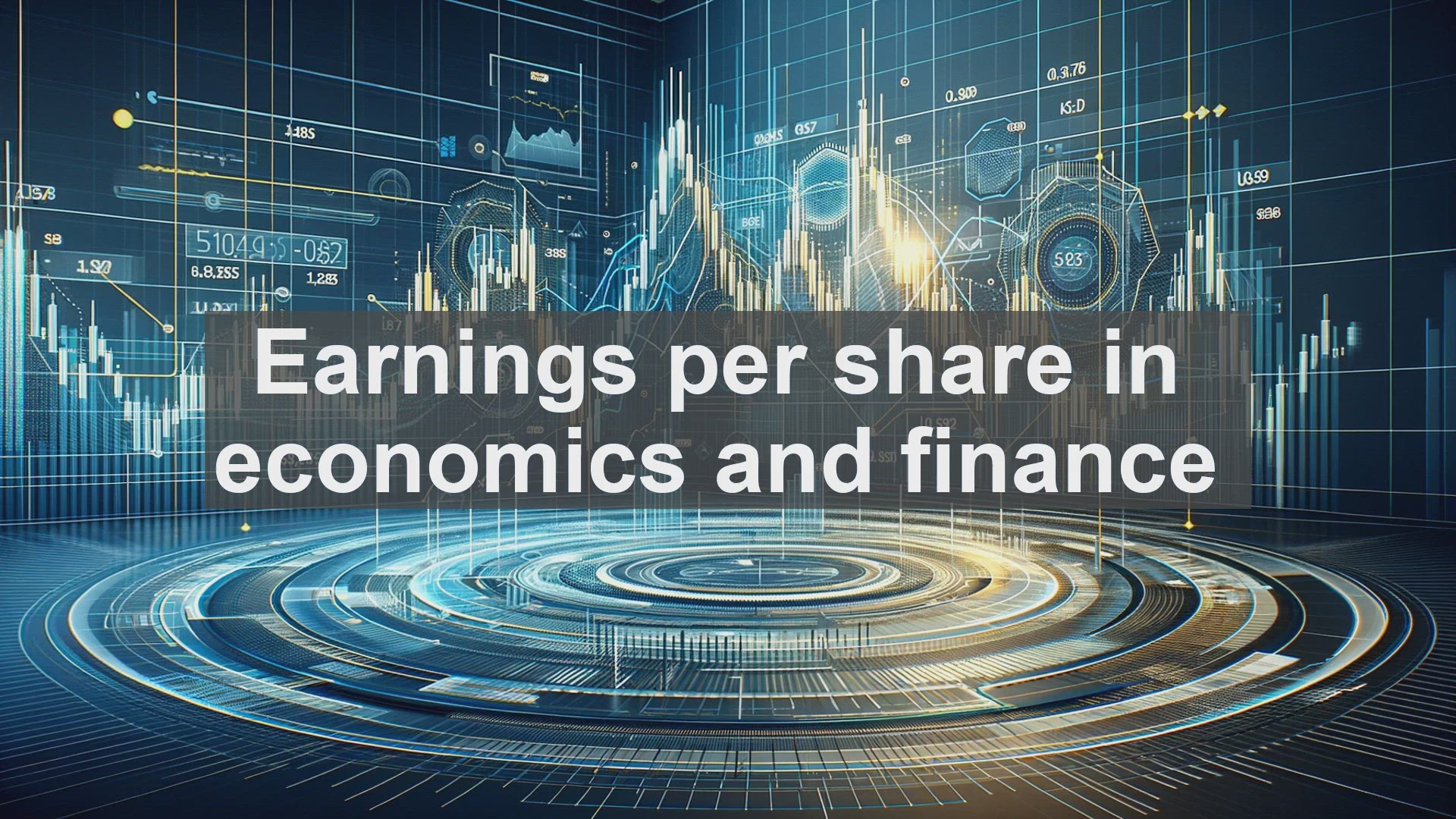 'Video thumbnail for Earnings per share in economics and finance'