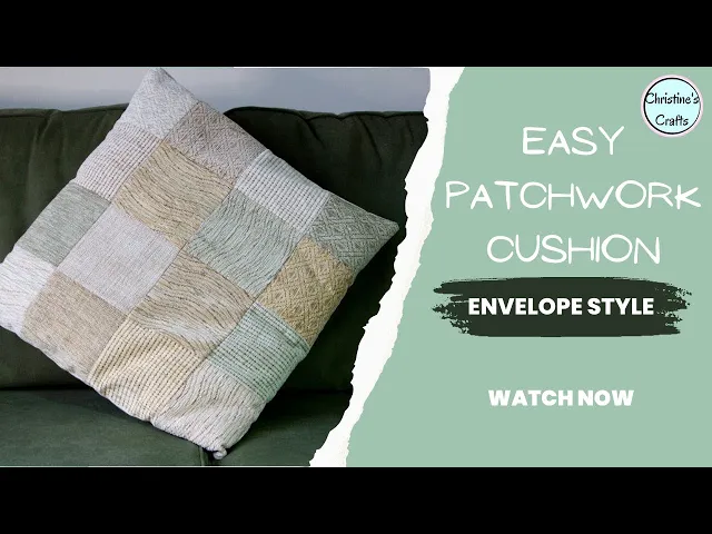 'Video thumbnail for Quick and Easy Patchwork Envelope Cushion Cover'