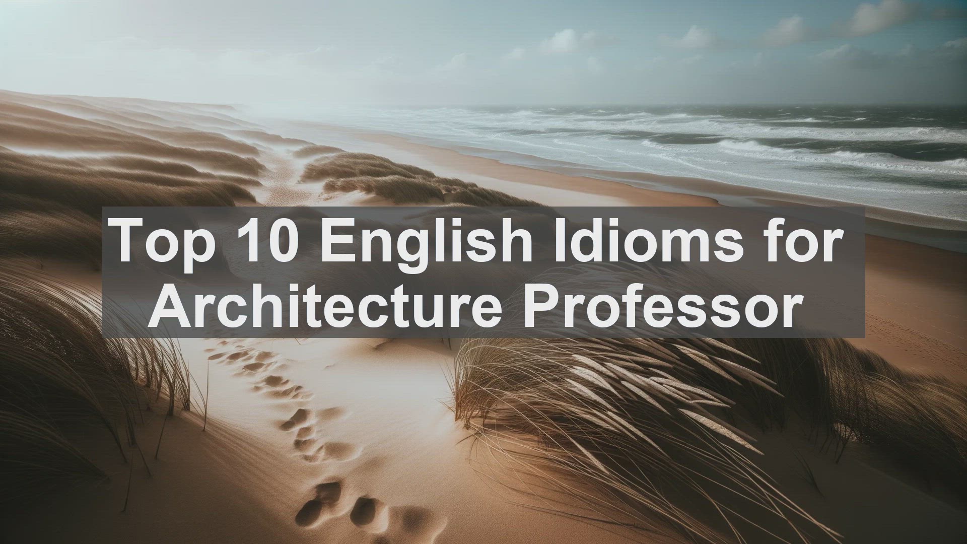 'Video thumbnail for Top 10 English Idioms for Architecture Professor'