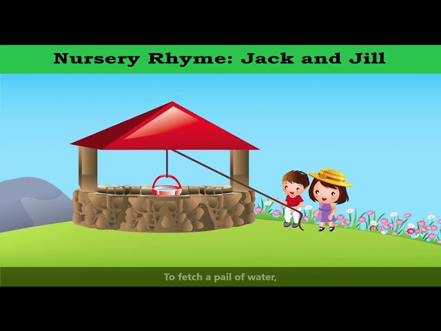 Video thumbnail for Nursery Rhyme | Jack and Jill with Lyrics