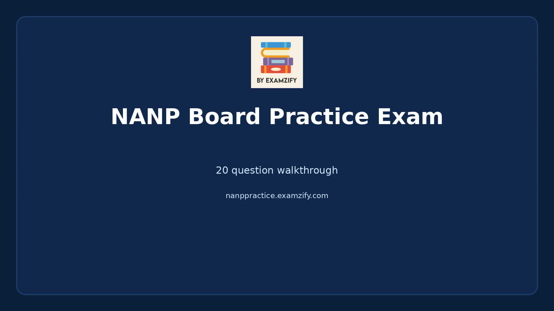 Video thumbnail for NANP Board Practice Exam