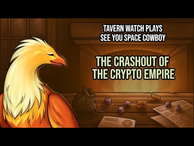 Video thumbnail for Tavern Watch Plays See You Space Cowboy, episode 3: The crashout of the crypto empire