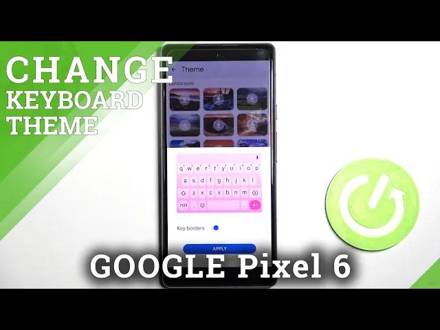 Video thumbnail for How to Change Keyboard Theme on GOOGLE Pixel 6- Adjust Keyboard Look