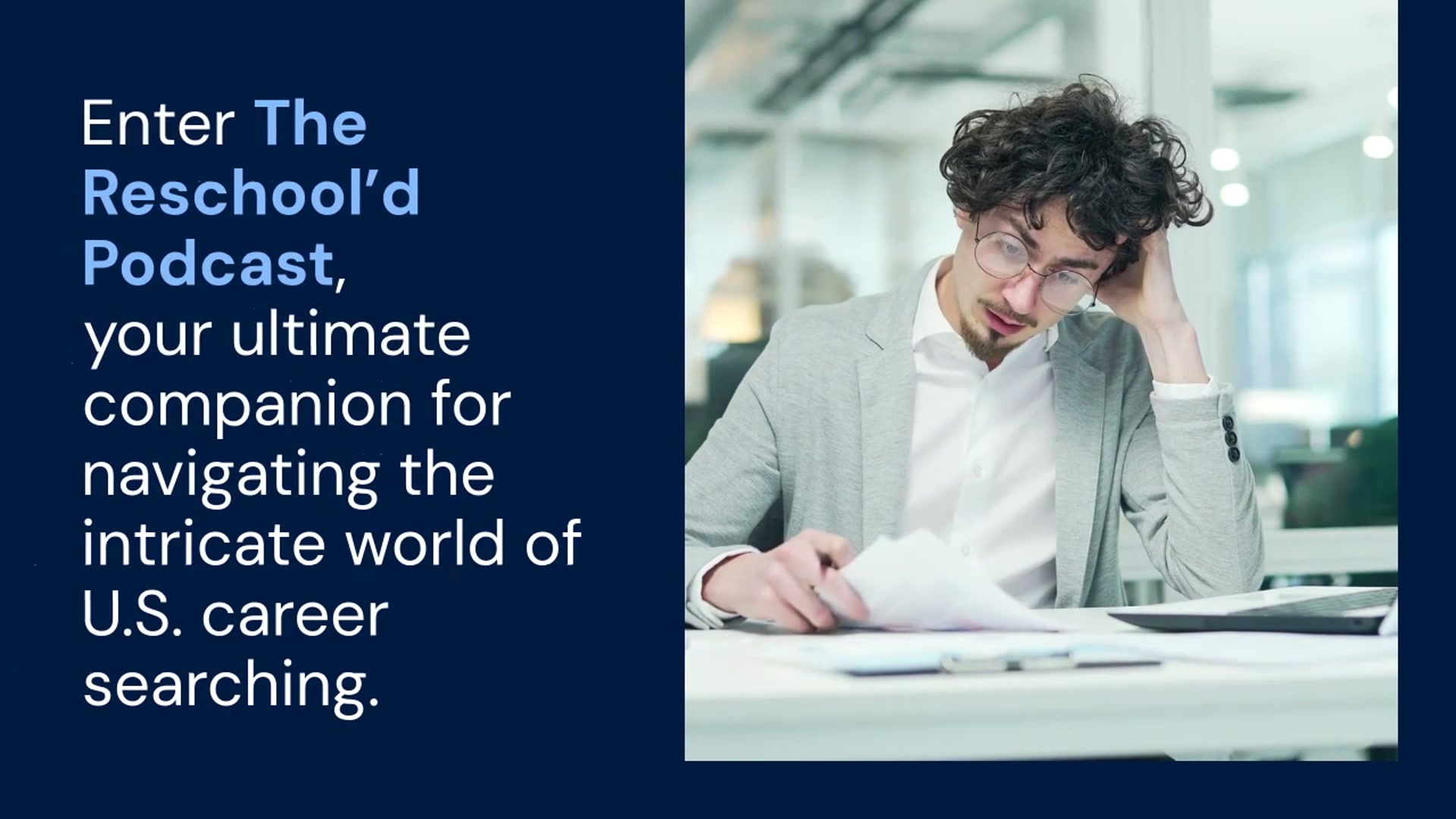 Video thumbnail for It’s a Job Searching for Jobs! | U.S. Career Struggles & Success Stories on The Reschool’d Podcast