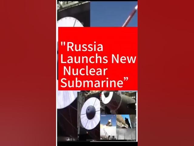 Video thumbnail for “Global Alarm After Russia’s New Nuclear Submarine Launch”