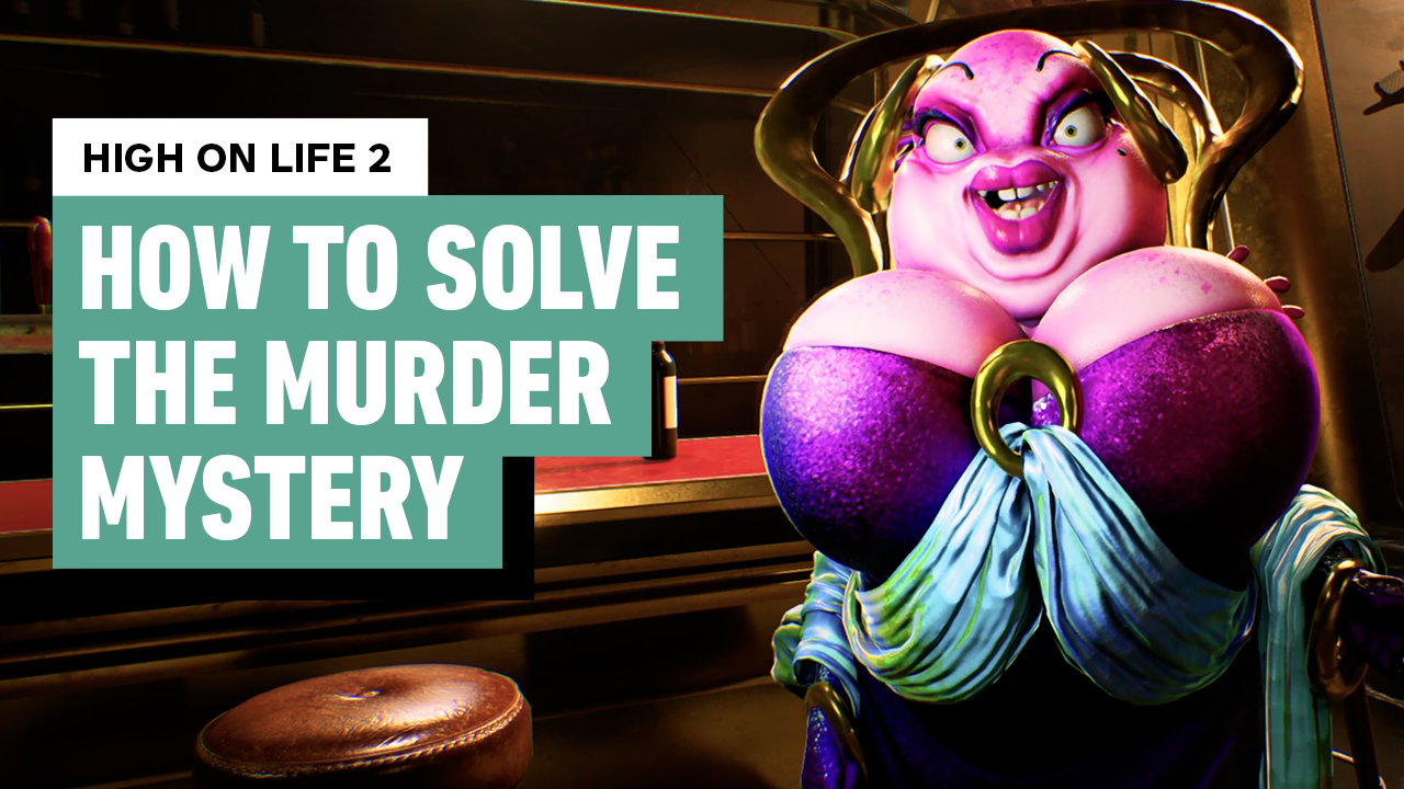 Video thumbnail for High on Life 2 - How to Solve the Murder Mystery