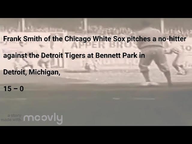 Video thumbnail for September 6, 1905 – Frank Smith of the Chicago White Sox pitches a no-hitter