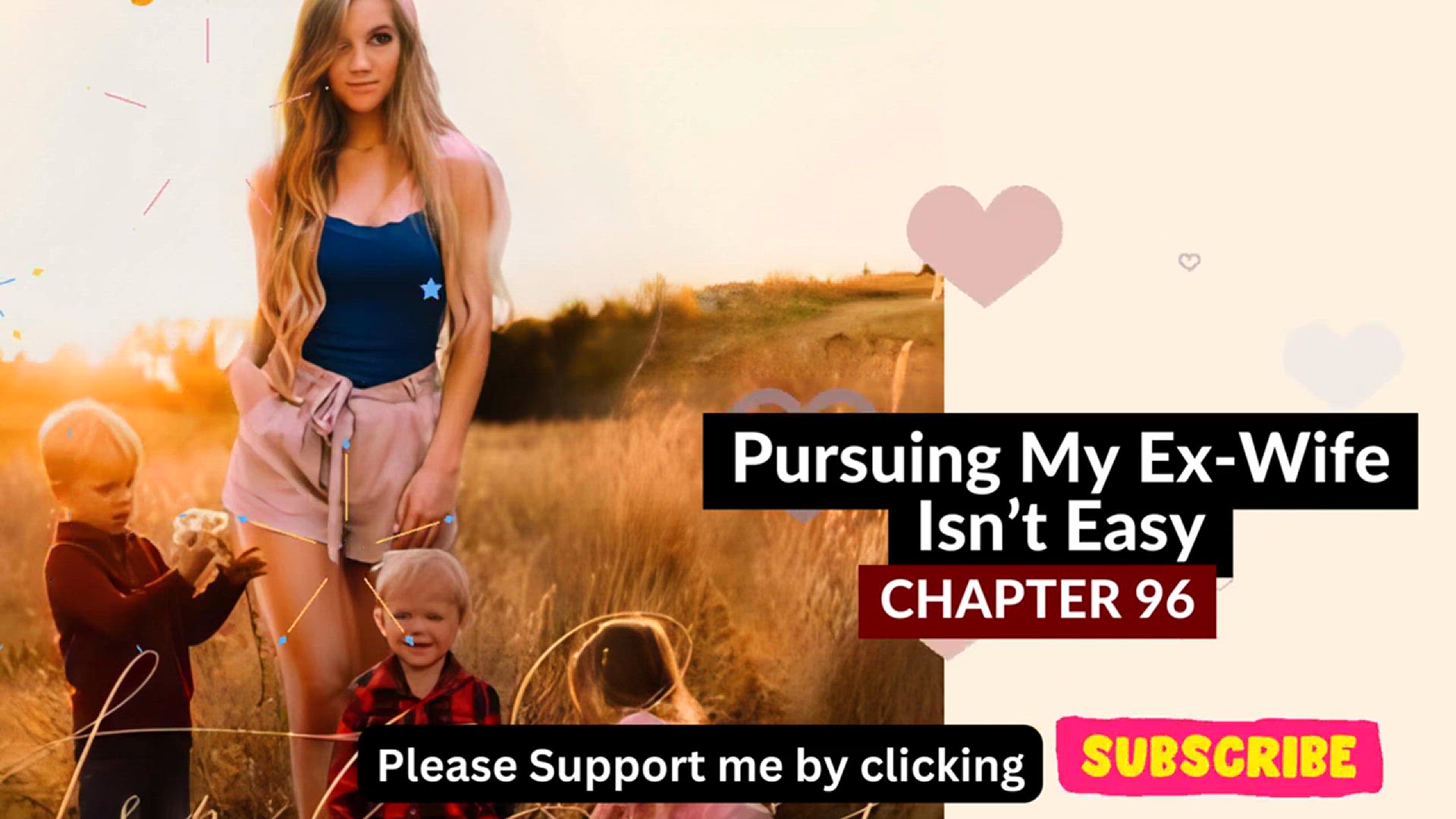 'Video thumbnail for Pursuing My Ex Wife Isn’t Easy Chapter 96-100'
