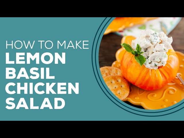 Video thumbnail for Blast from the Past: Lemon Basil Chicken Salad Recipe | Easy Chicken Lunch Ideas