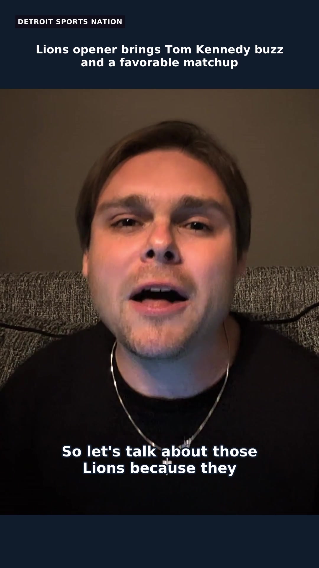 Video thumbnail for Lions opener brings Tom Kennedy buzz and a favorable matchup