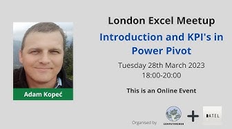 Video thumbnail for Introduction and KPI's in Power Pivot | Adam Kopeć