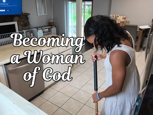 Video thumbnail for 6 Habits of a Proverbs 31 Woman: Motivational Clean With Me