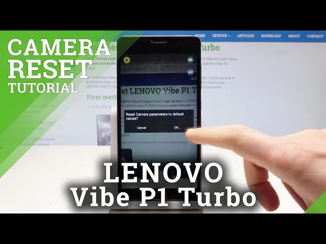 Video thumbnail for How to Reset Camera in LENOVO Vibe P1 Turbo - Restore Camera Settings