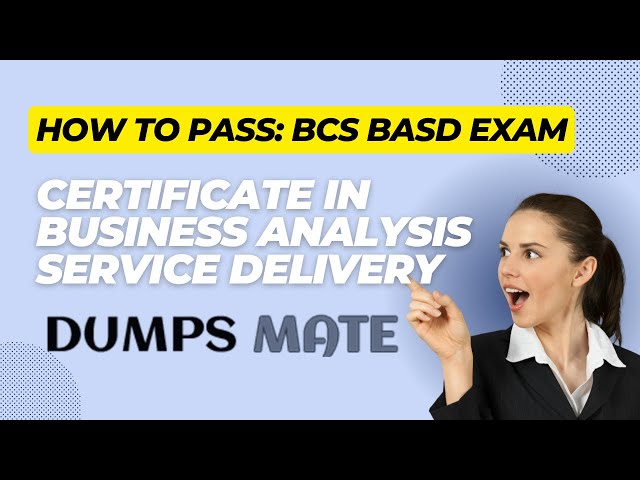 Video thumbnail for How to Pass: BCS BASD Exam- Certificate in Business Analysis Service Delivery