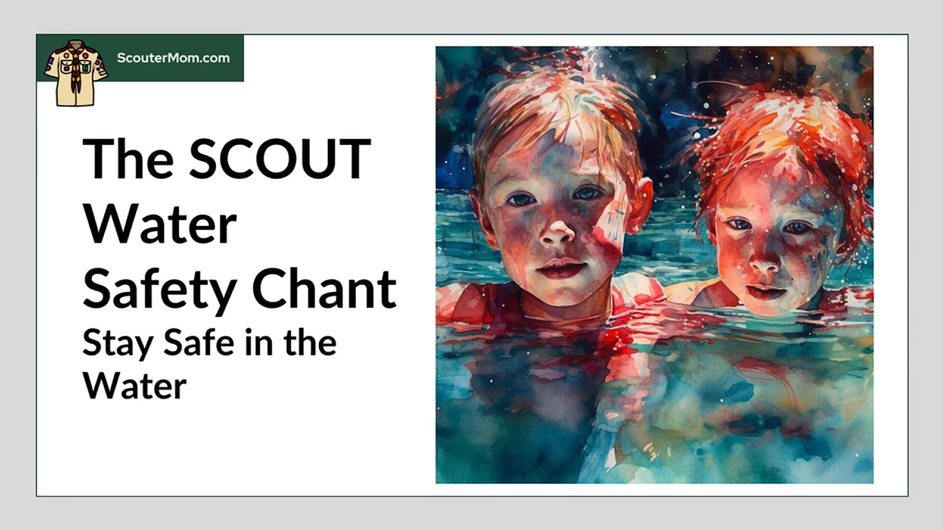 'Video thumbnail for The SCOUT Water Safety Chant: Stay Safe in the Water'