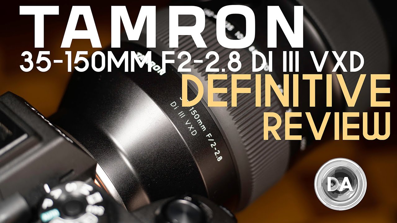 Video thumbnail for Tamron 35-150mm F2-2.8 VXD Definitive Review | DA