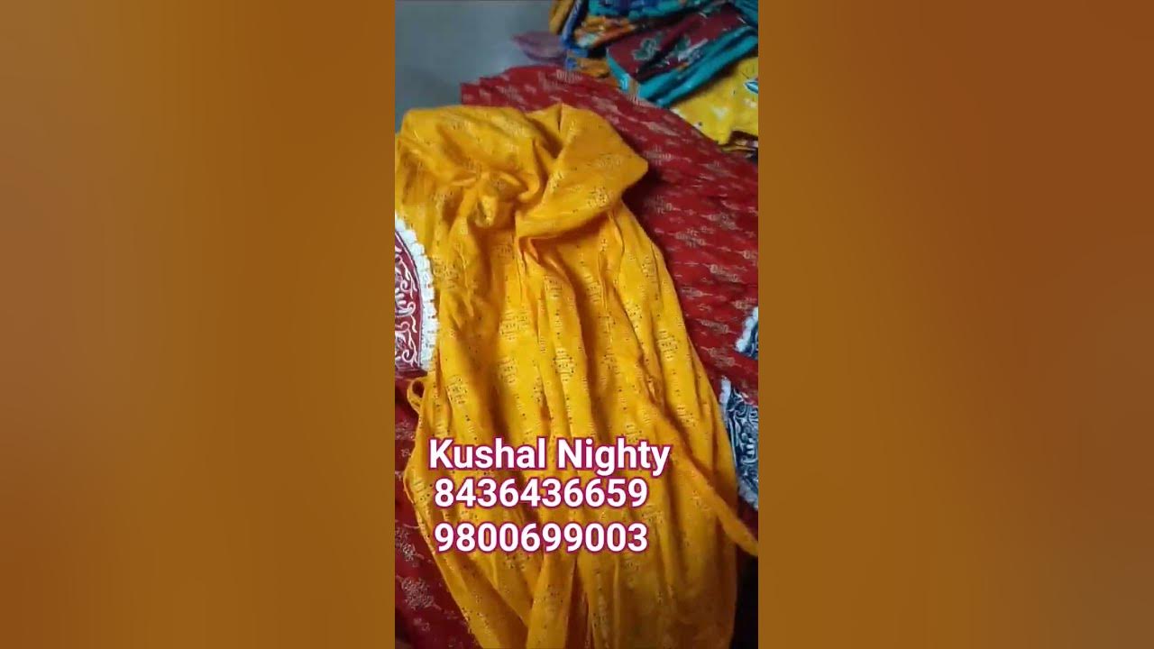 Video thumbnail for #Kushal nighty#kushal trading company Ranaghat
