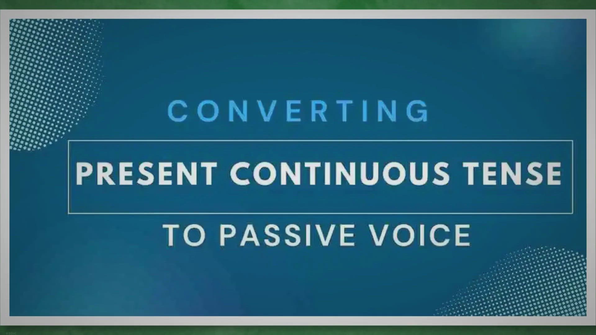 Video thumbnail for Present Continuous Tense Passive Voice