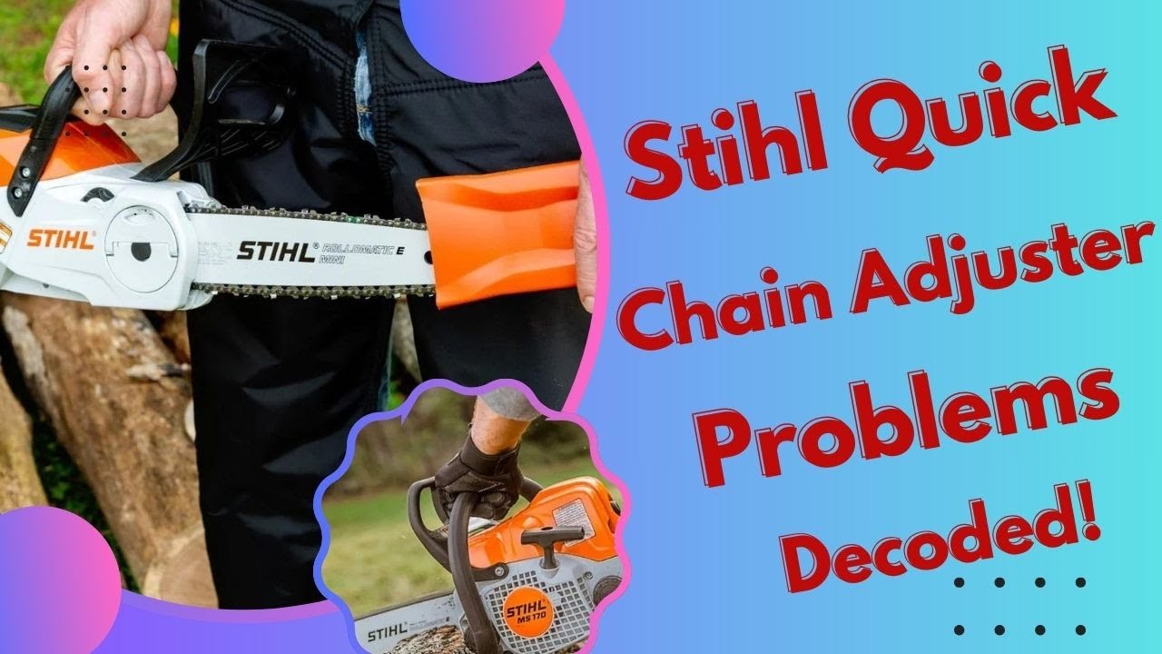 Video thumbnail for Stihl Quick Chain Adjuster Problems Decoded!