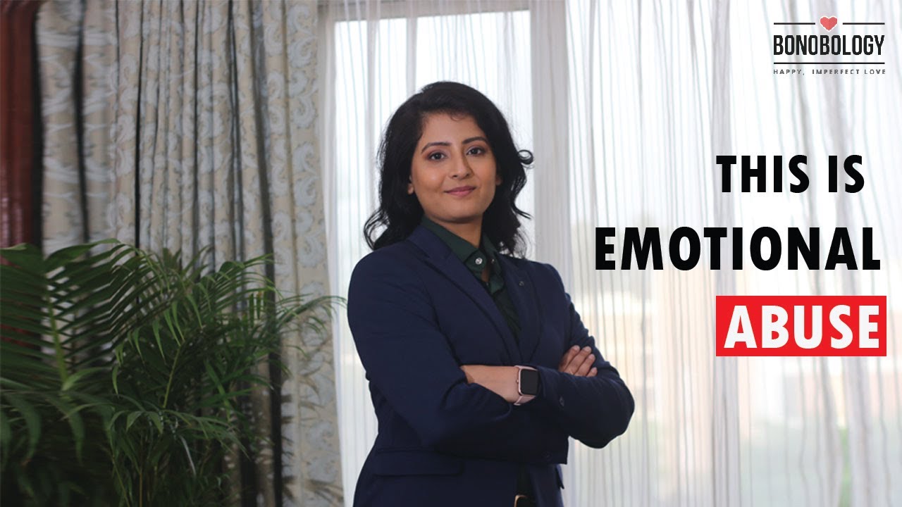 Video thumbnail for 7 MAJOR Signs Of Emotional Abuse | Namrata Sharma x Bonobology
