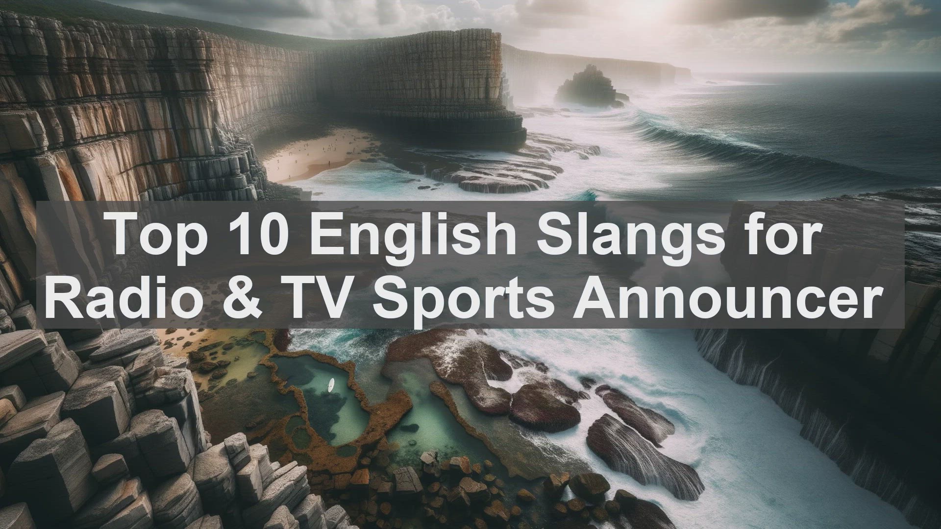 'Video thumbnail for Top 10 English Slangs for Radio  TV Sports Announcer'