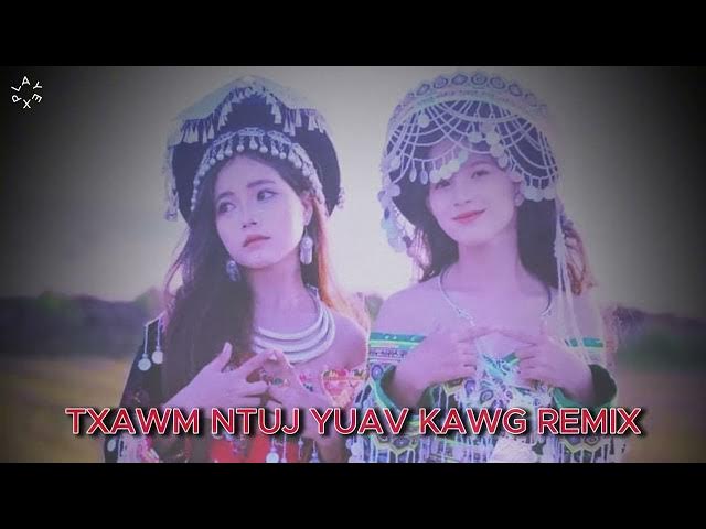 Video thumbnail for Txawm Ntuj Yuav Kawg 「Remix」 Suab Nkauj Kho Siab 2025 2026 | Suab Nkauj Remix