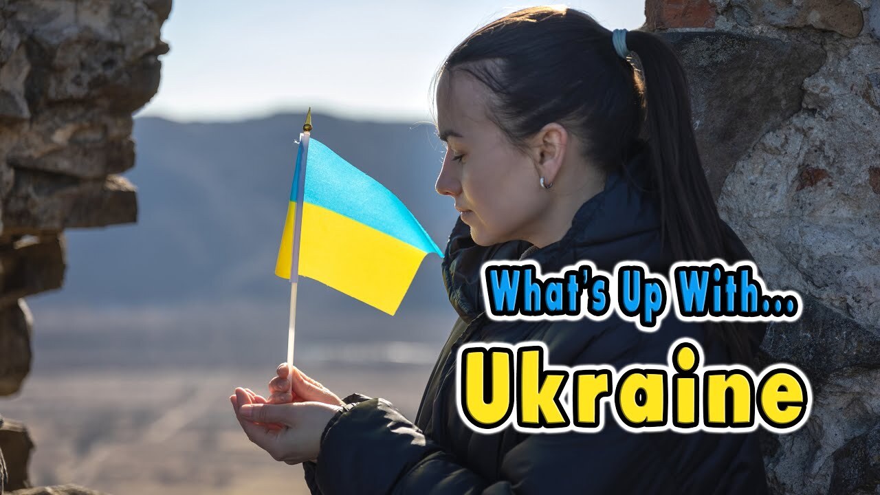 Video thumbnail for What's Up With... Ukraine? (War in Ukraine)