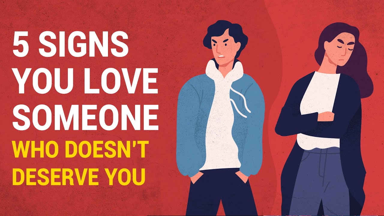 Video thumbnail for 5 Signs You Love Someone Who Doesn’t Deserve You