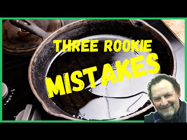 Video thumbnail for Cast Iron Skillet 101 - TOP (3) MISTAKES Beginners Make!