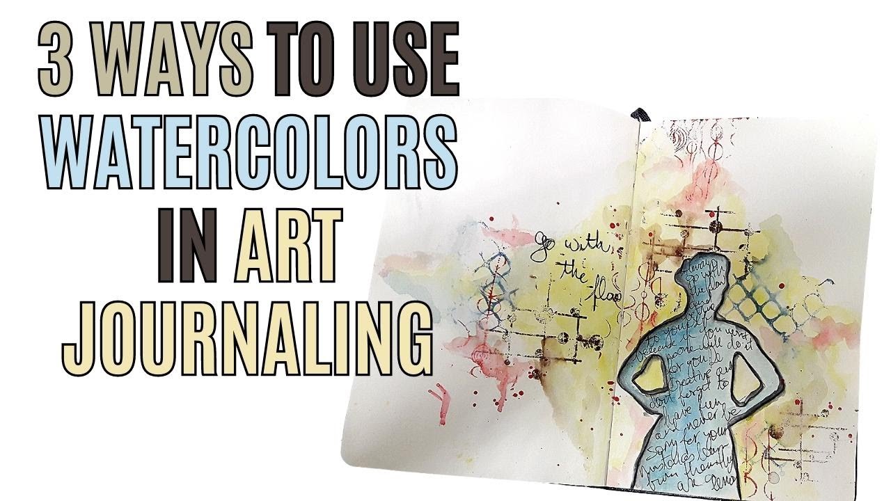 Video thumbnail for 3 Ways to Use Watercolors in Art Journaling