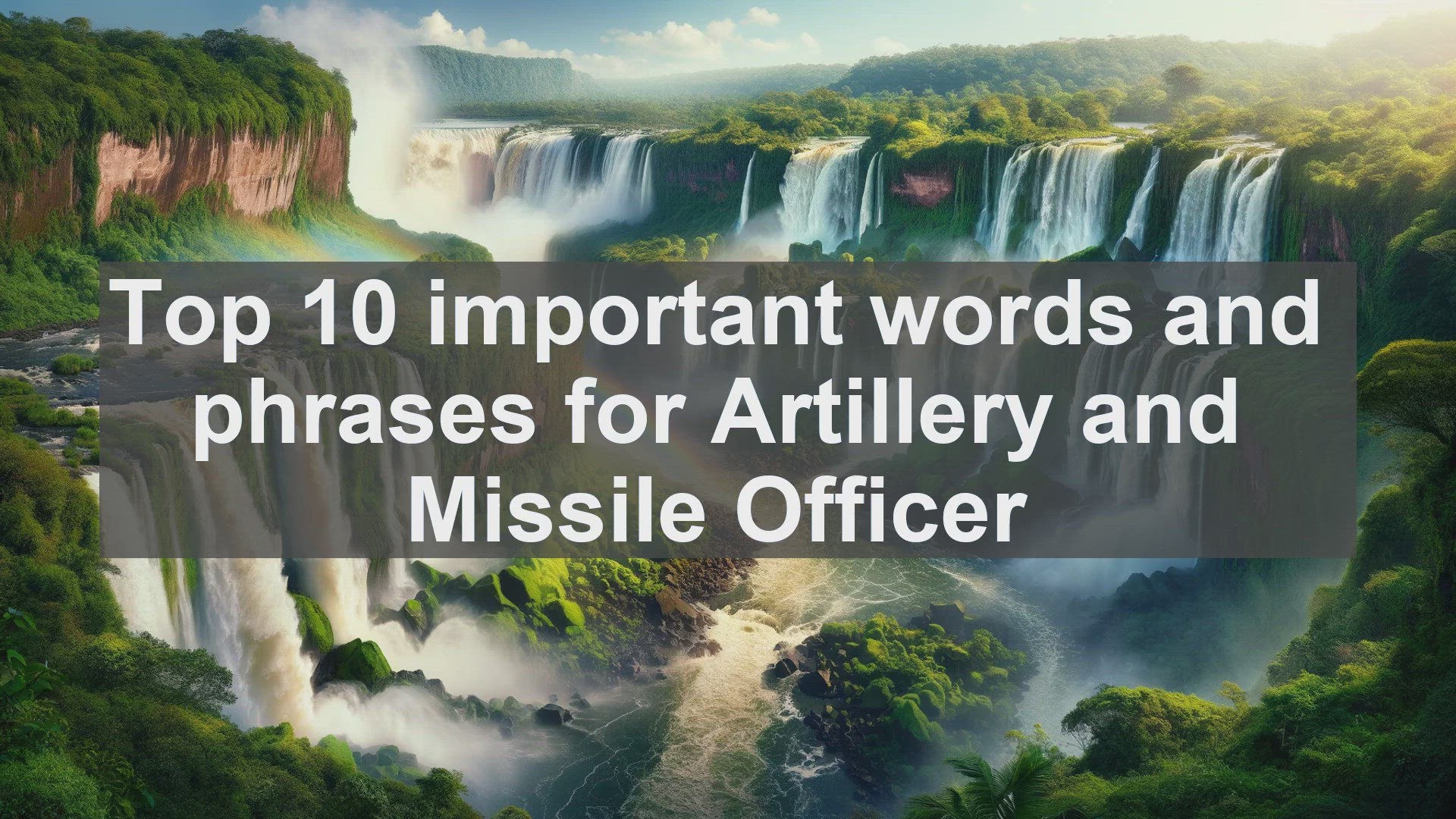 'Video thumbnail for Top 10 important words and phrases for Artillery and Missile Officer'