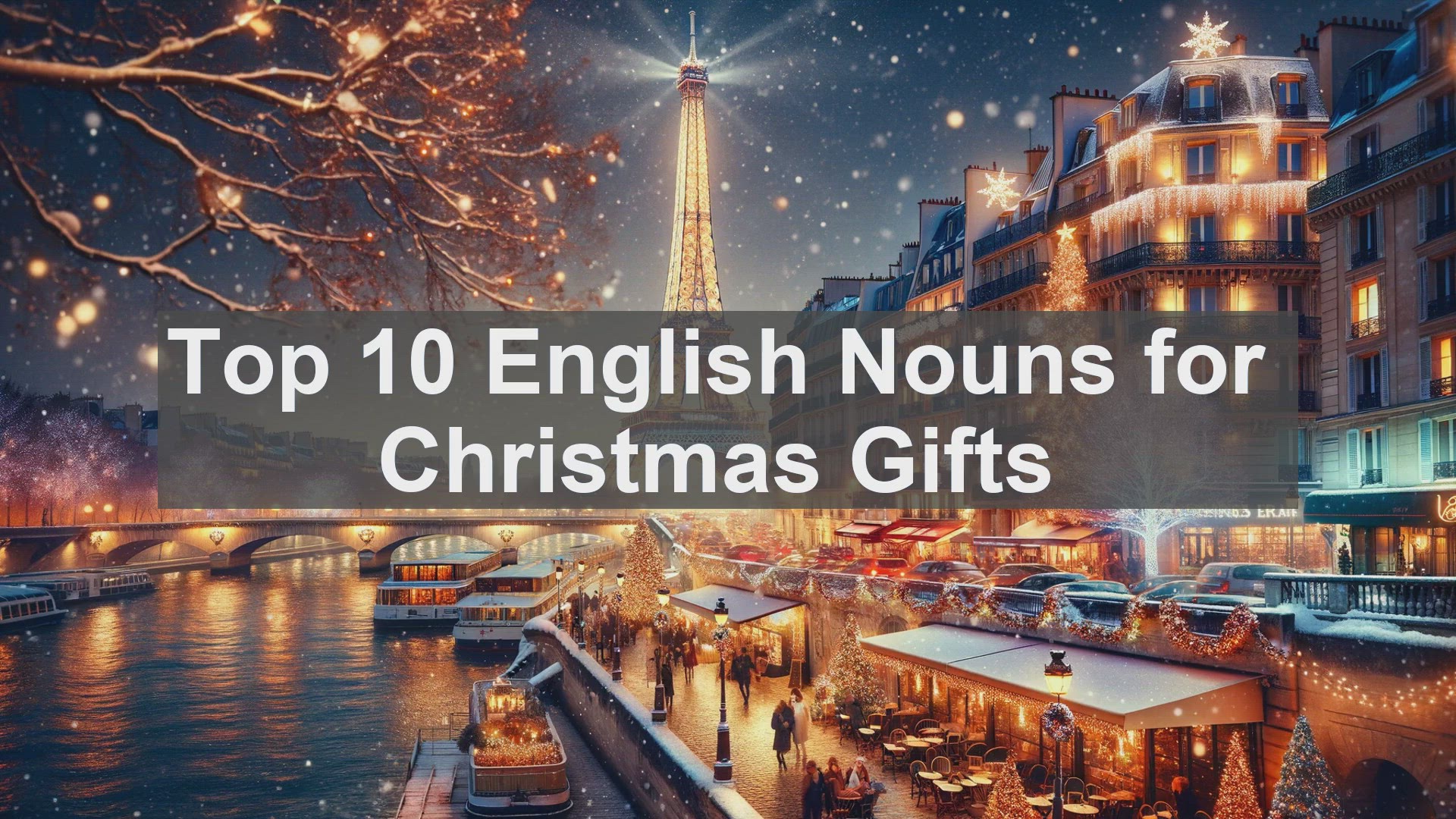 'Video thumbnail for Top 10 English Nouns for Christmas Gifts'