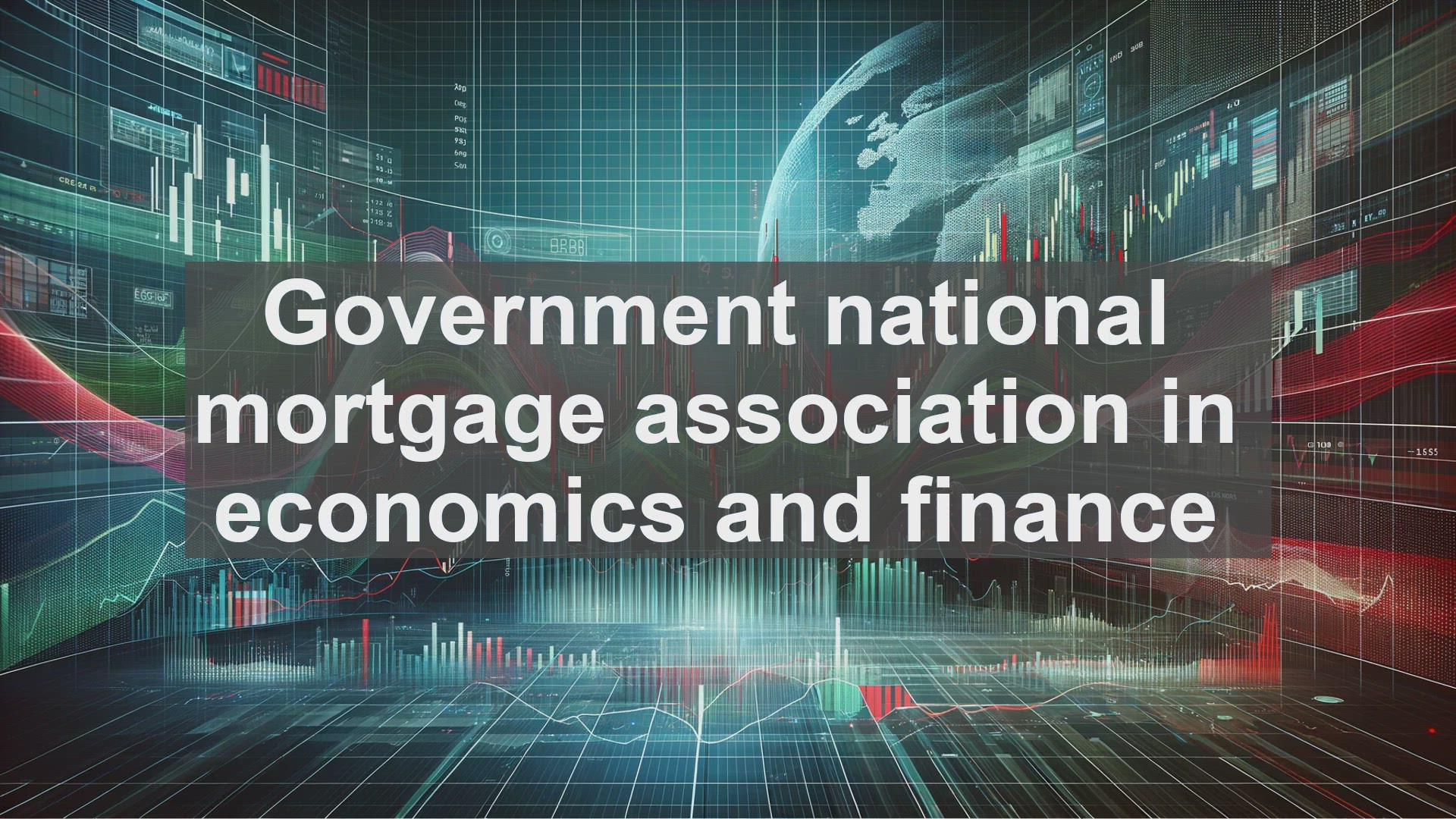 'Video thumbnail for Government national mortgage association in economics and finance'