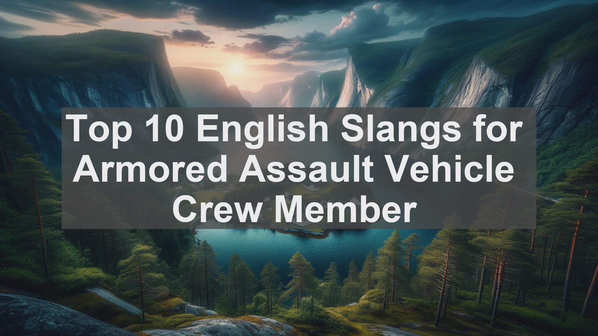 'Video thumbnail for Top 10 English Slangs for Armored Assault Vehicle Crew Member'