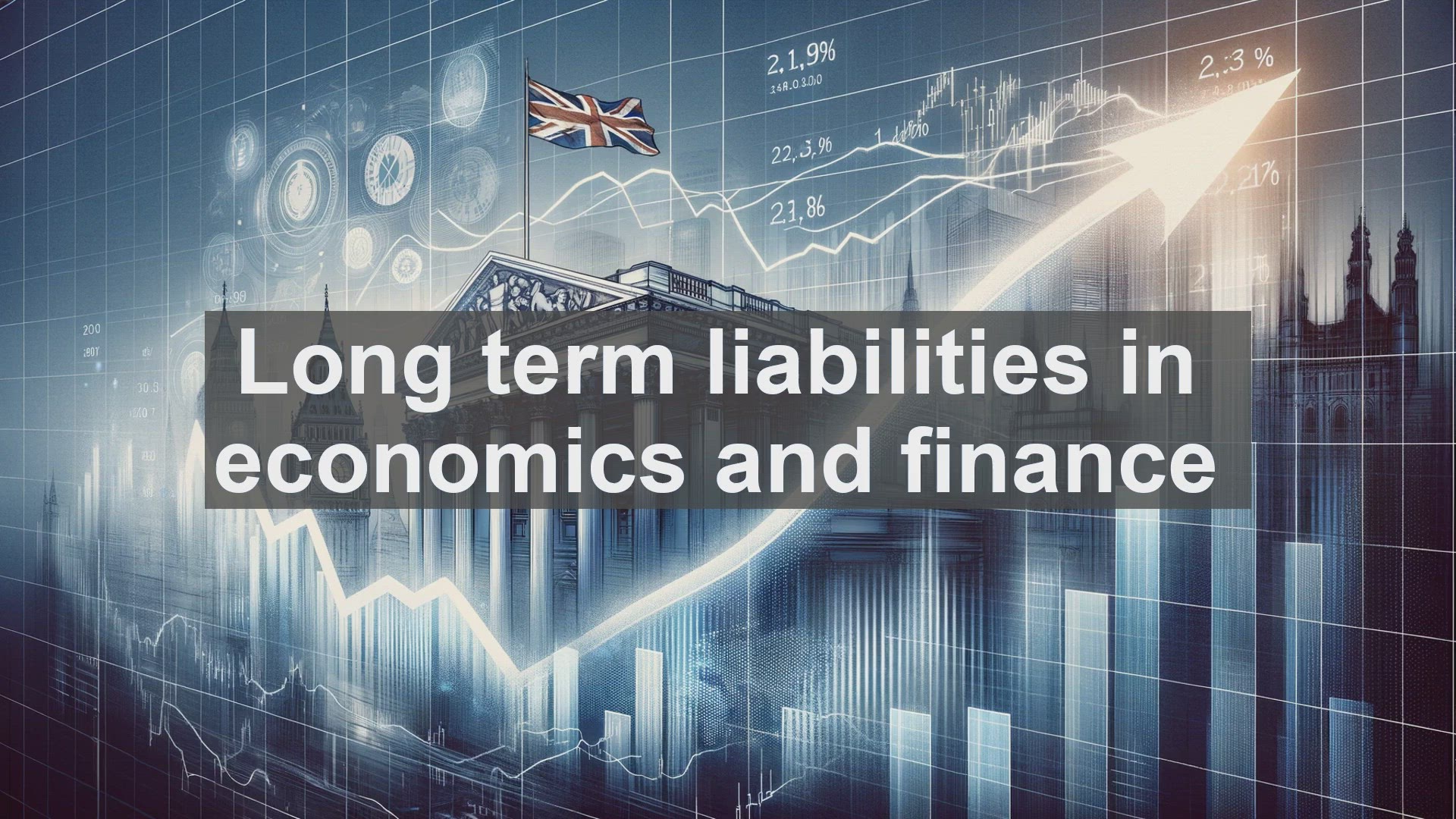 'Video thumbnail for Long term liabilities in economics and finance'