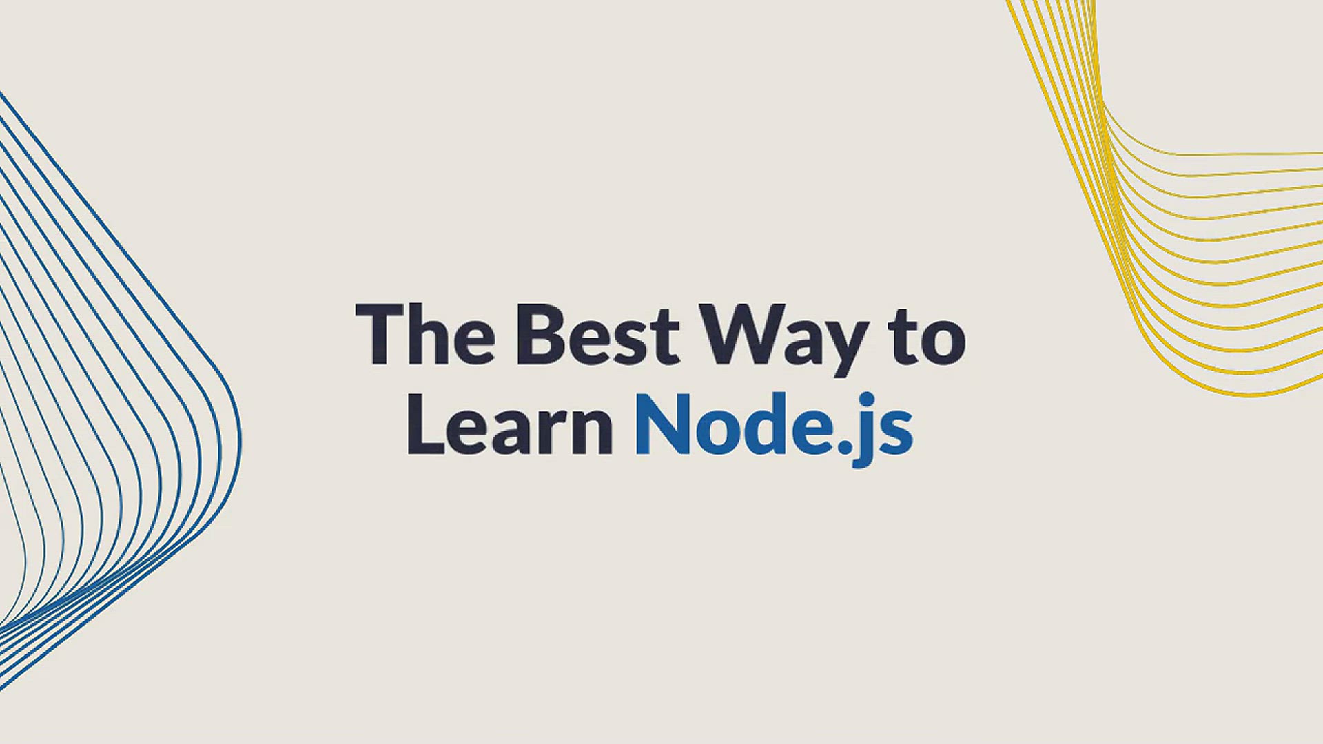 'Video thumbnail for Best Way to Learn Node.js'