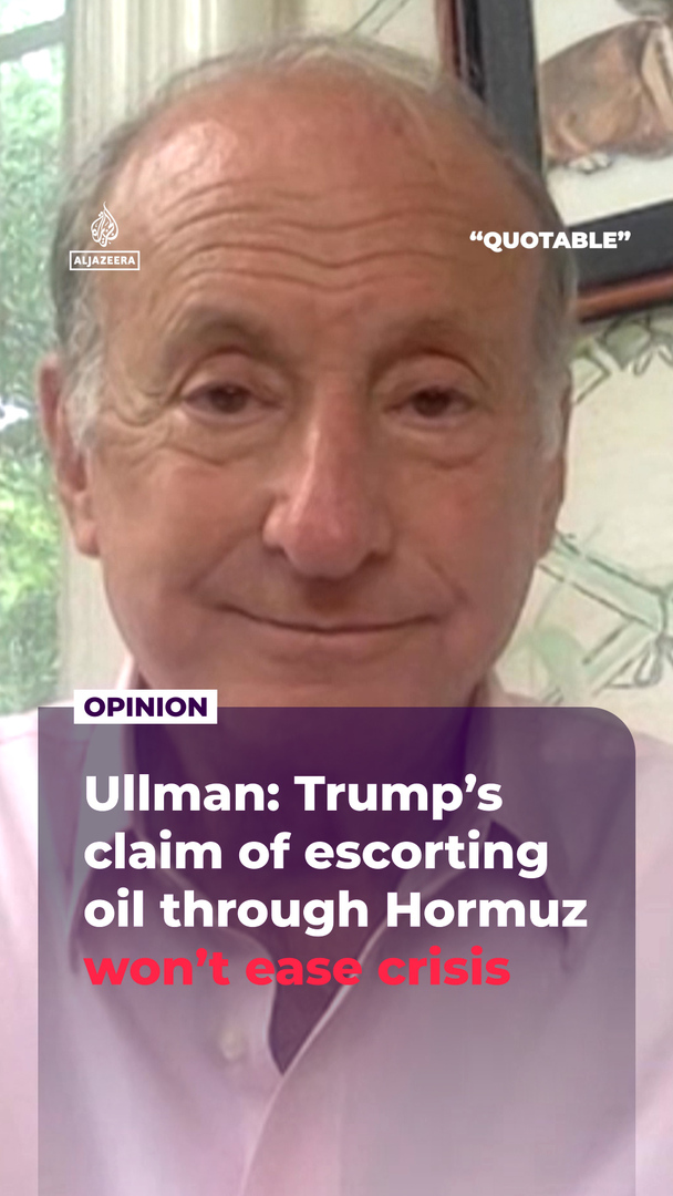 Video thumbnail for Ullman: Trump’s claim of escorting oil through Hormuz won’t ease crisis