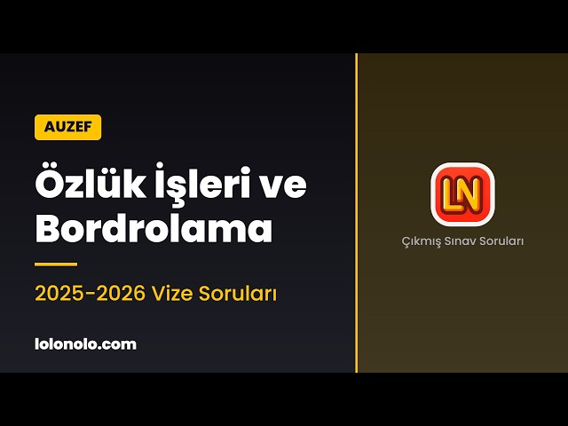 Video thumbnail for Özlük İşleri ve Bordrolama 2025-2026 Vize Soruları