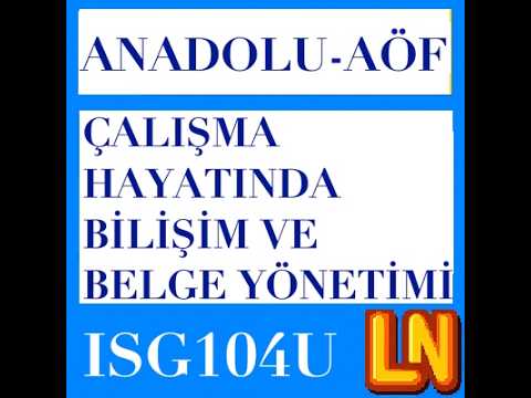 Video thumbnail for ISG104U Çalışma Hayatında Bilişim ve Belge Yönetimi Ünite 1