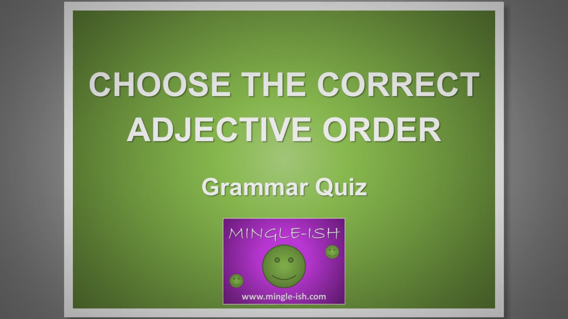 'Video thumbnail for Choose the Correct Adjective Order: Grammar Quiz #1'
