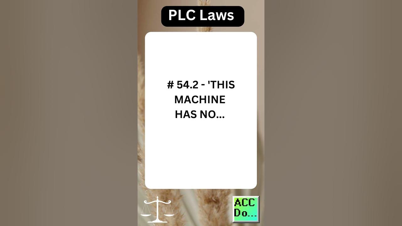 'Video thumbnail for PLC Laws #54.2 - 'THIS MACHINE HAS NO...'