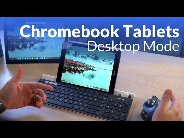 Video thumbnail for Chromebook Tablets and Desktop Mode