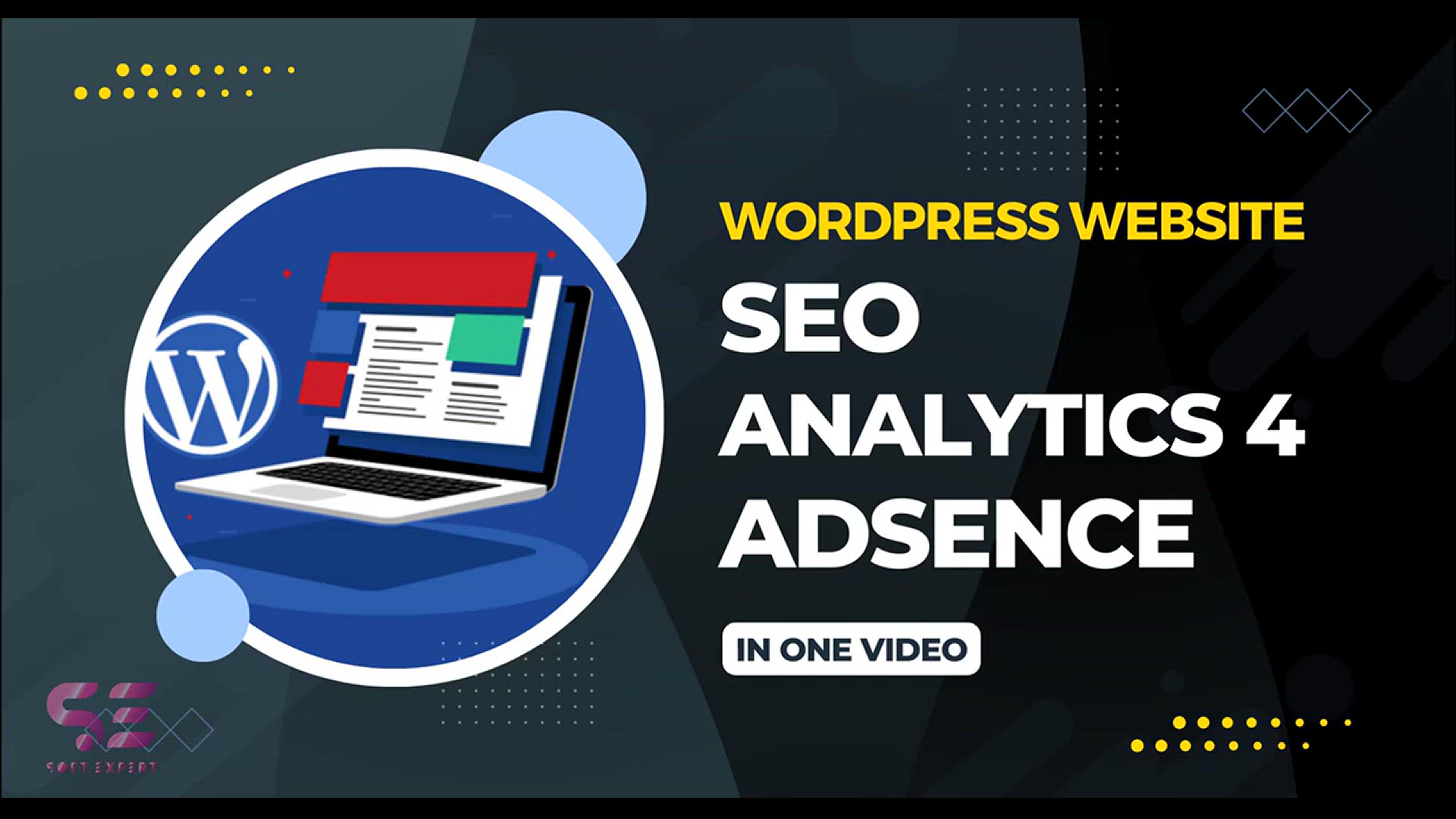 'Video thumbnail for WordPress SEO, Analytics and AdSense in ONE Video #SoftExpert'
